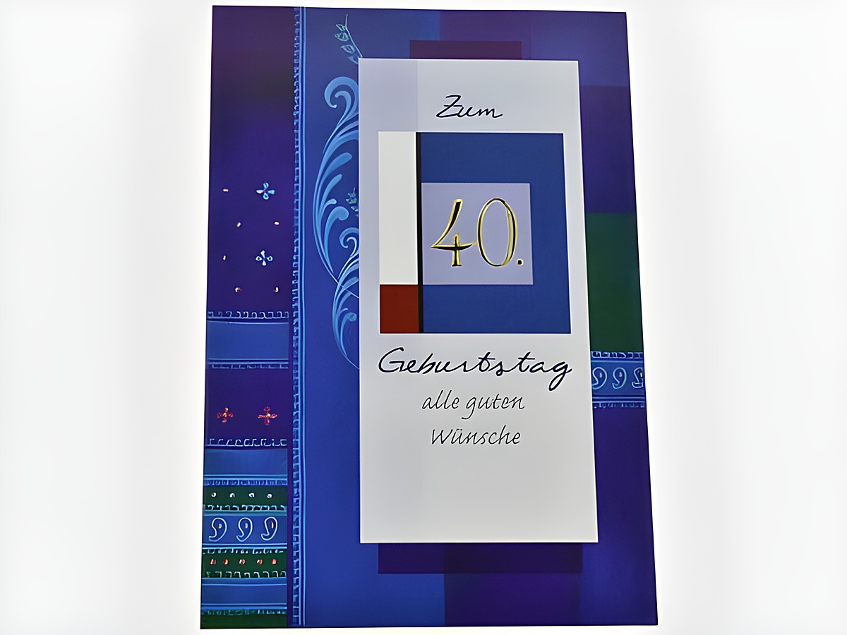 Blaue Geburtstagskarte mit Ornamenten, beschriftet mit Zum Geburtstag, 40. und alle guten Wünsche, hergestellt von Juwelier Harnisch. Ideal für den 40. Geburtstag.