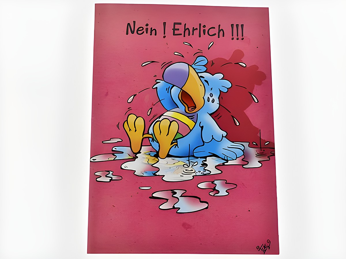 Geburtstagskarte mit einem weinenden Vogel auf pinkem Hintergrund, der in einer Pfütze sitzt, dazu der Text Nein! Ehrlich, Hersteller Juwelier Harnisch.